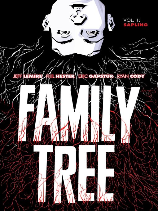 Title details for Family Tree (2019), Volume 1 by Jeff Lemire - Available